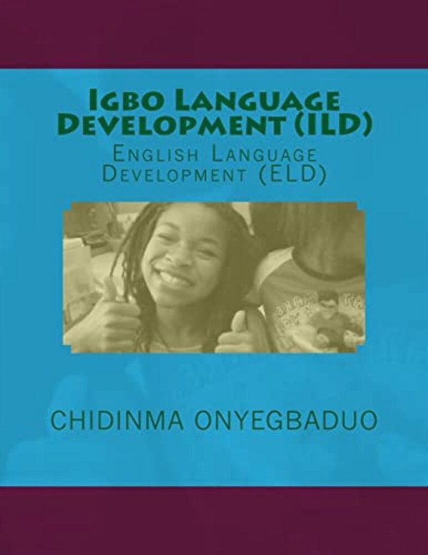 Igbo Language Development (Ild): English Language Development (Eld)-..