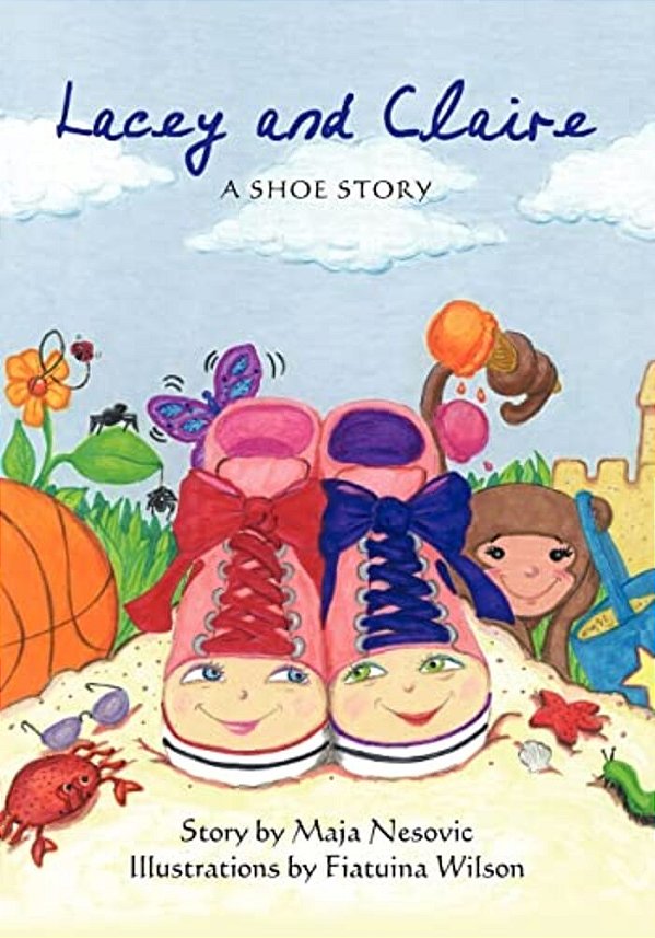 Lacey And Claire: A Shoe Story-..