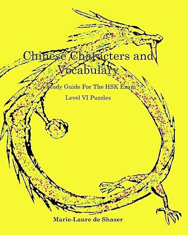 Chinese Characters And Vocabulary: Hsk Level VI Exercises-..