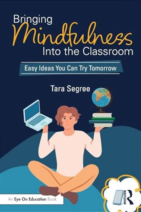Bringing Mindfulness Into The Classroom: Easy Ideas You Can Try Tomorrow-..