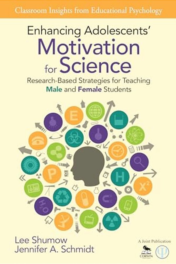 Enhancing Adolescents' Motivation For Science: Research-Based Strategies For Teaching Male And Female Students-..