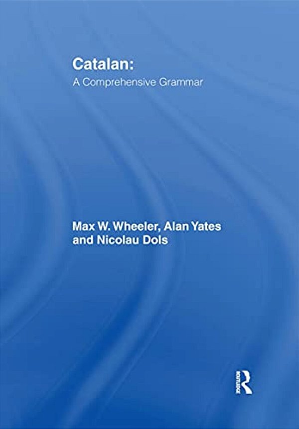 Catalan: A Comprehensive Grammar-..