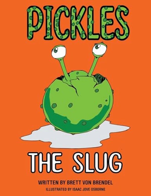 Pickles The Slug-..