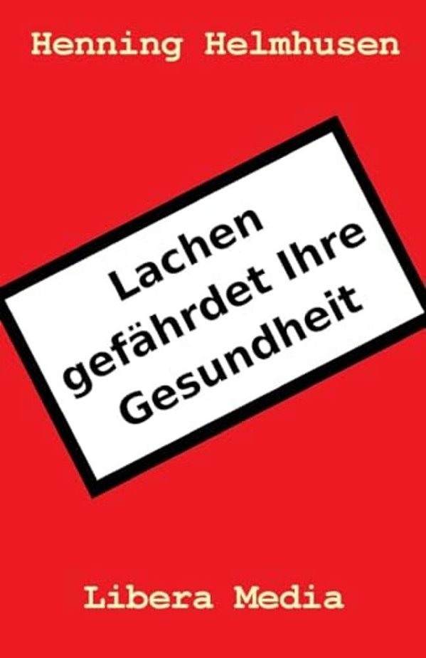 Lachen Gefährdet Ihre Gesundheit-..