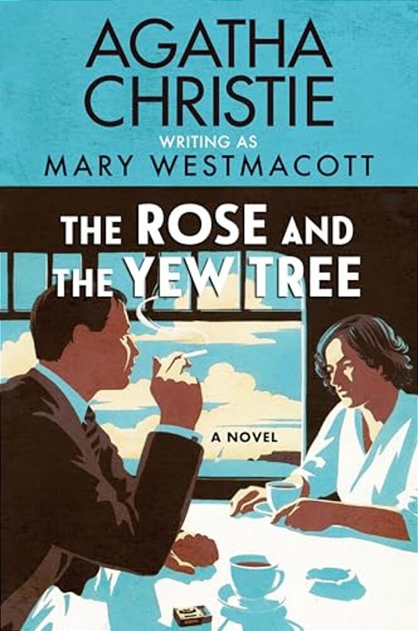 The Rose And The Yew Tree-..