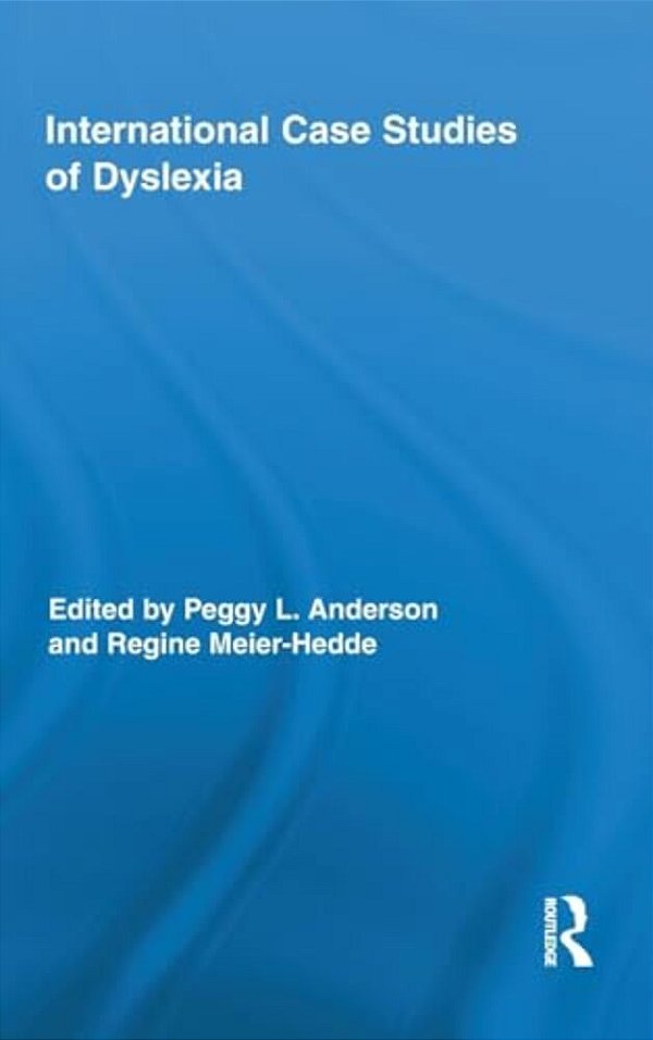 International Case Studies Of Dyslexia-..