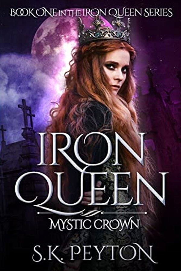 Iron Queen: Mystic Crown-..