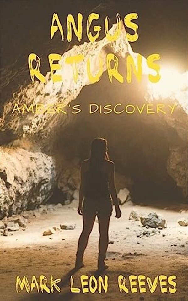 Angus Returns: Amber's Discovery-..