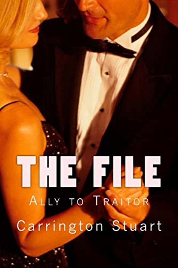 The File: Ally To Traitor-..