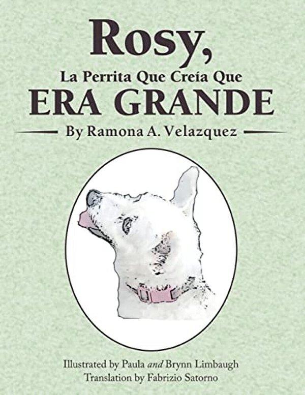 Rosy, La Perrita Que Creía Que Era Grande-..
