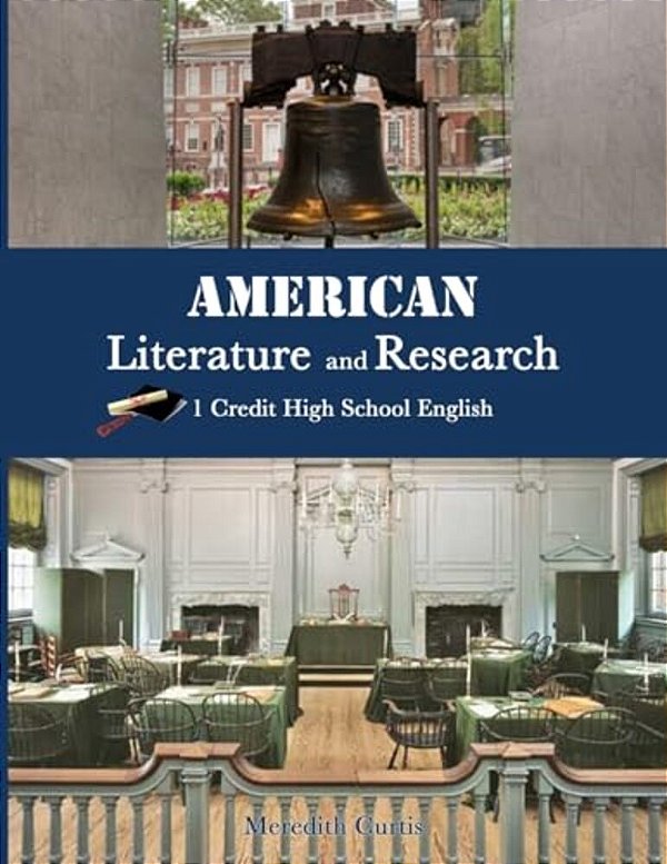 American Literature & Research: 1 Credit High School English Course-..