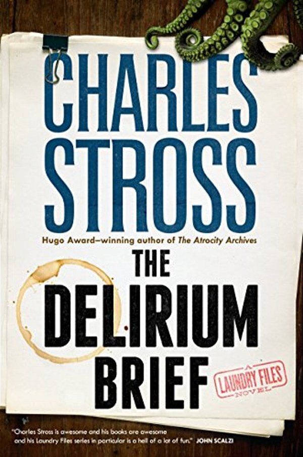 The Delirium Brief: A Laundry Files Novel-..