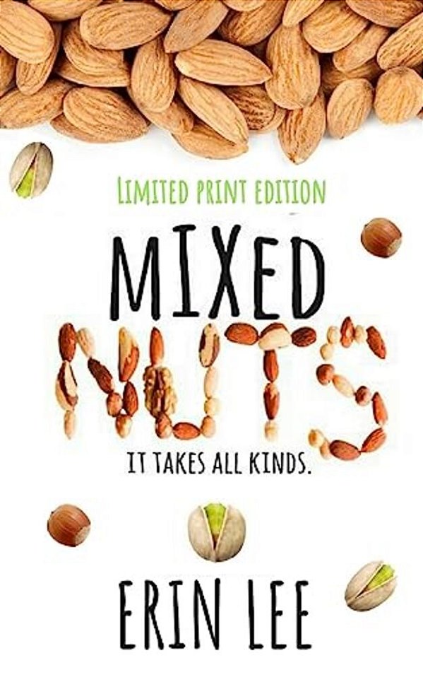 Mixed Nuts: A Short Story Collection-..