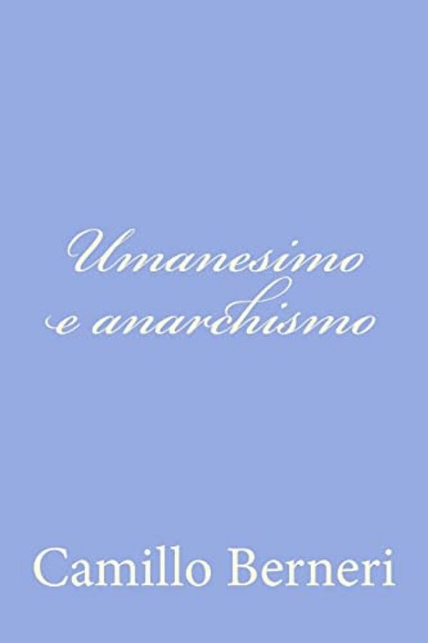 Umanesimo E Anarchismo-..