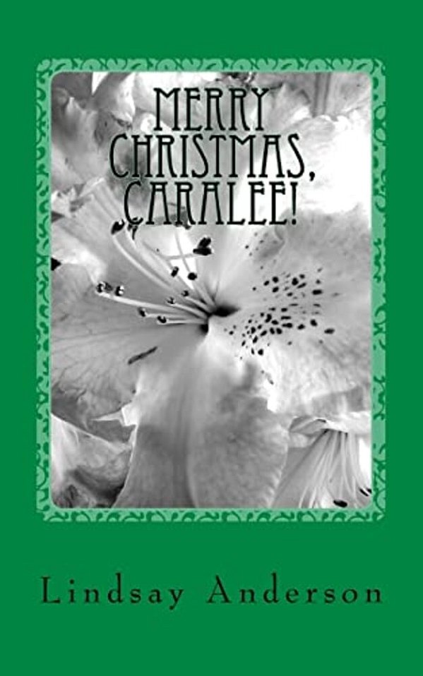 Merry Christmas, Caralee!: A Caralee Green Novel-..