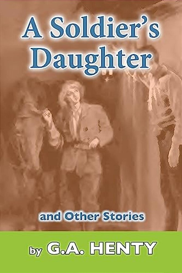A Soldier's Daughter: And Other Stories-..