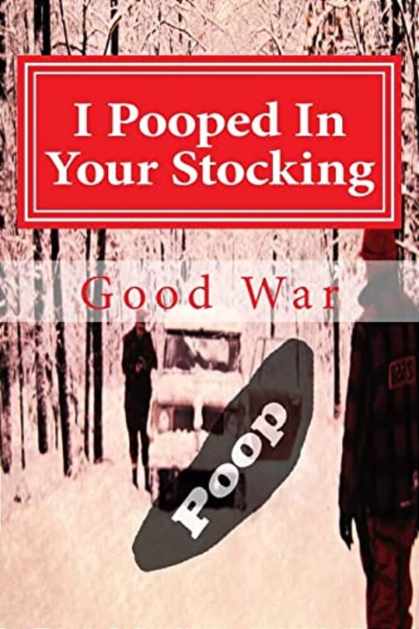 I Pooped In Your Stocking-..