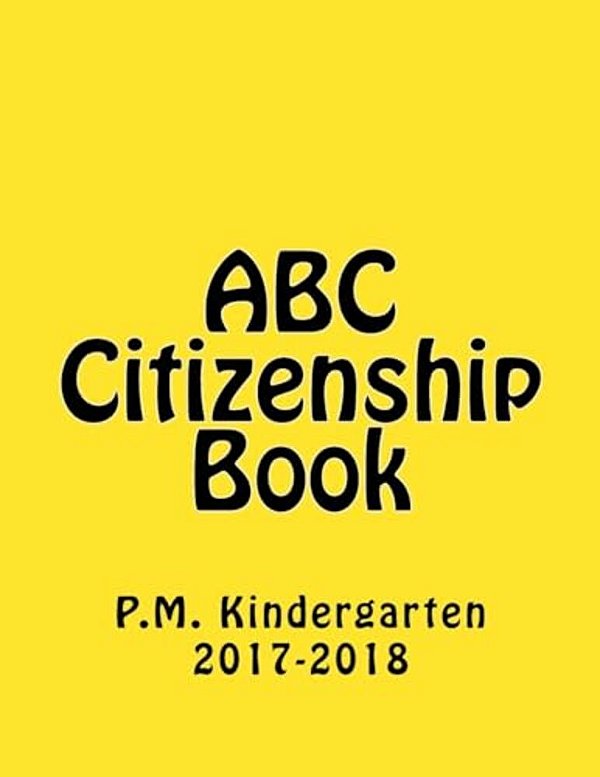 Abc Citizenship Book P. M Kindergarten2017-..