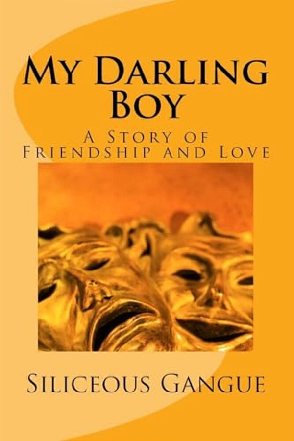 My Darling Boy: A Story Of Friendship And Love-..