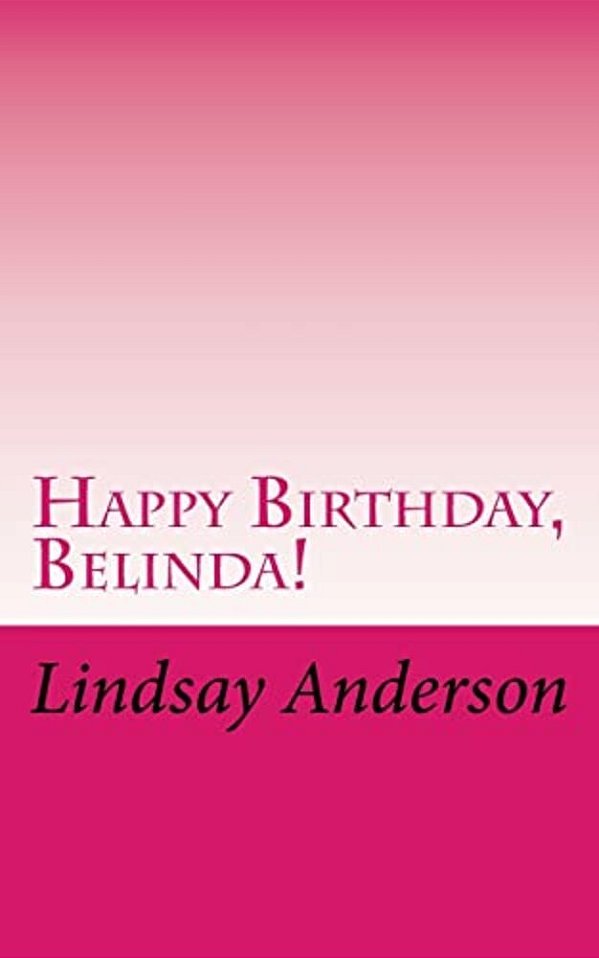 Happy Birthday, Belinda!-..
