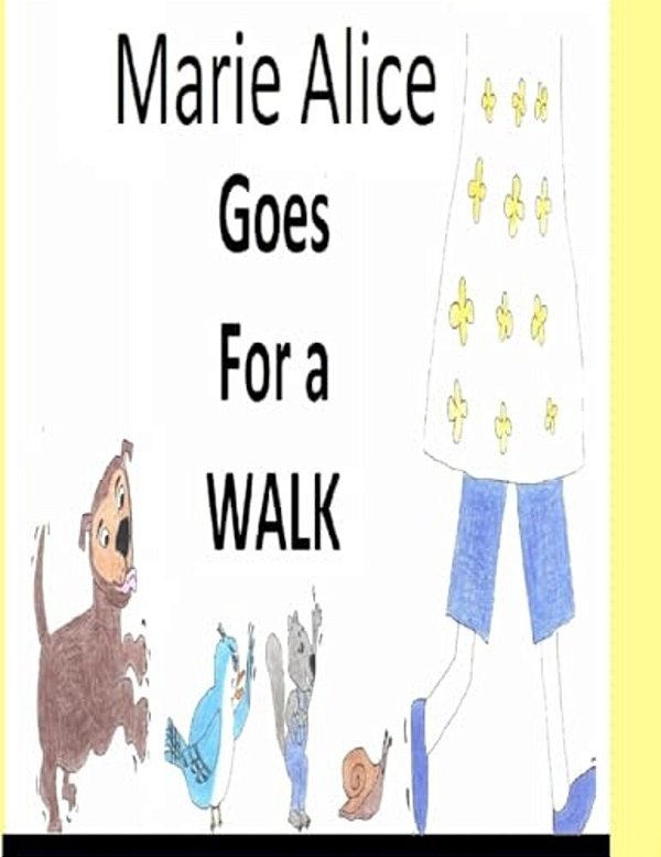 Marie Alice Goes For A Walk. -..