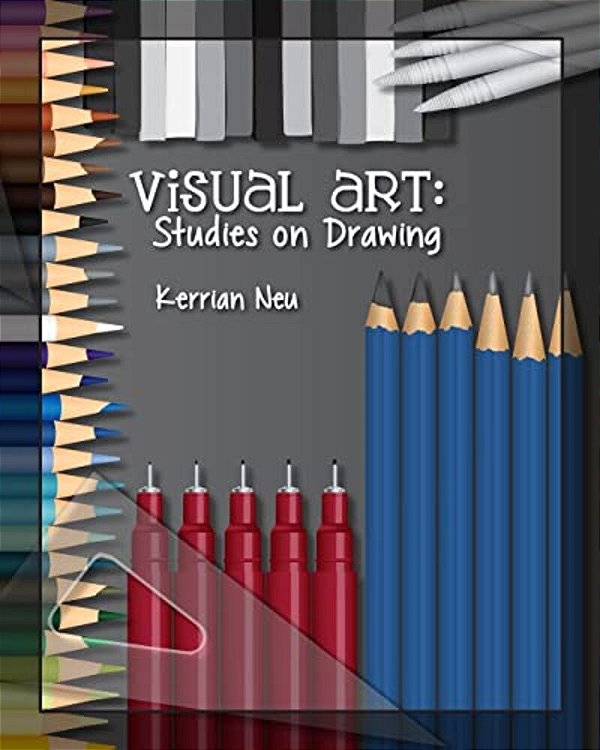 Visual Art: Studies On Drawing-..