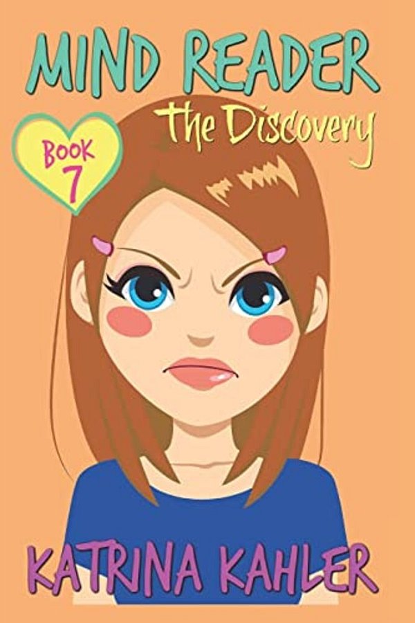 Mind Reader - Book 7: The Discovery: (Diary Book For Girls Aged 9-12)-..