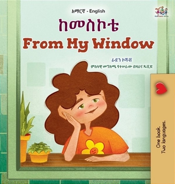 From My Window (Amharic English Bilingual Kids Book)-..