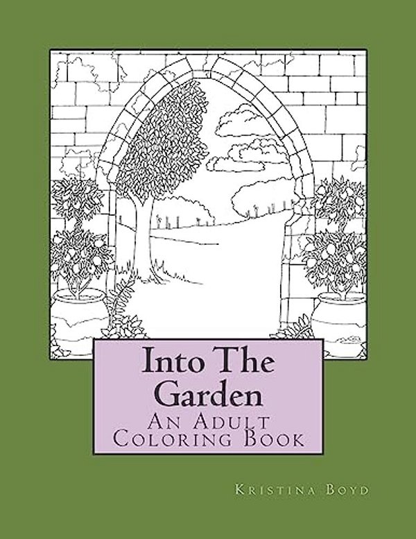 Into The Garden: Adult Coloring Book-..