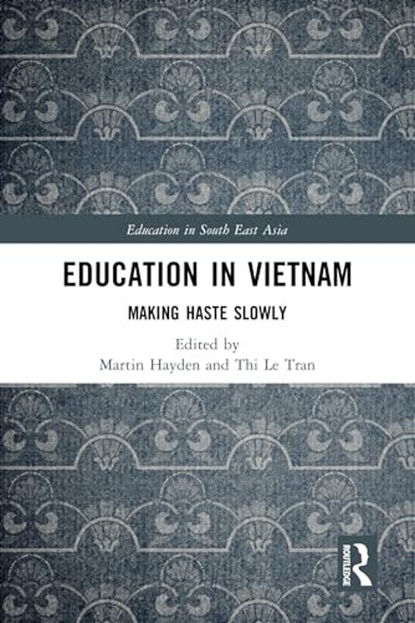 Education In Vietnam: Making Haste Slowly-..