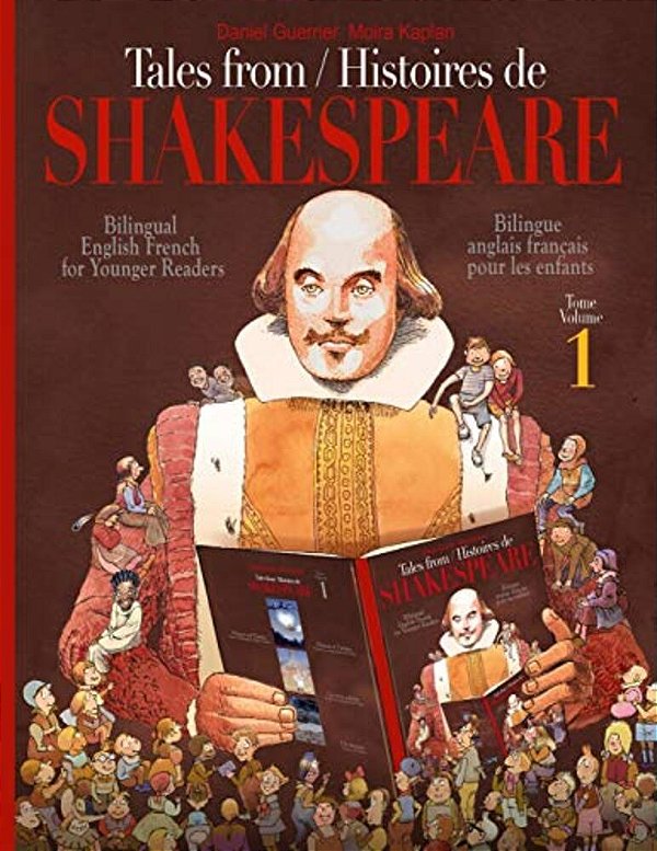 Tales From Shakespeare - Histoires De Shakespeare: Bilingue Anglais-Français Pour Les Enfants - Bilingual English-French For Younger Readers-..