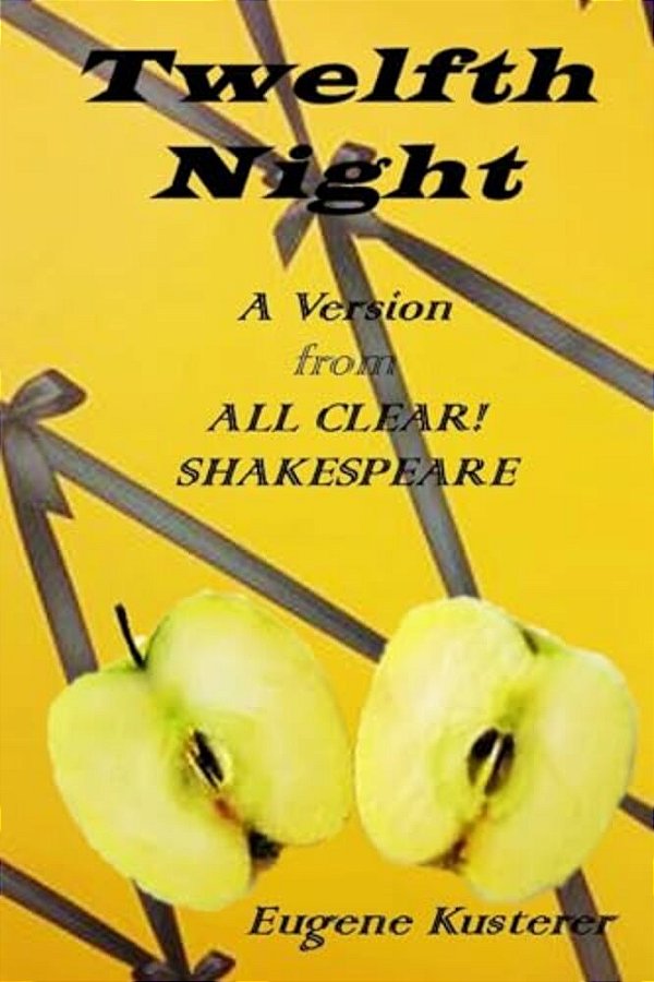 Twelfth Night: A Version From All Clear! Shakespeare-..