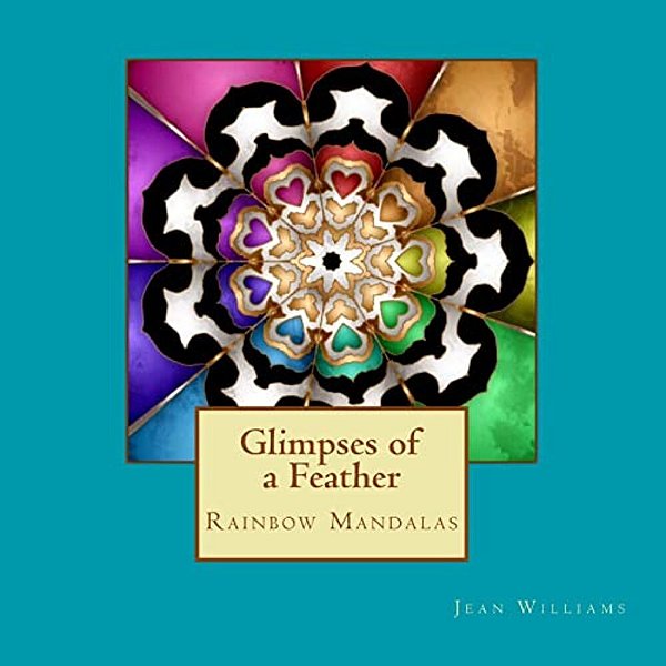 Glimpses Of A Feather - Rainbow Mandalas-..