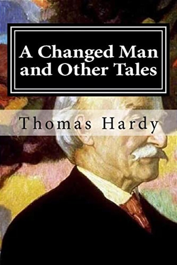A Changed Man And Other Tales-..