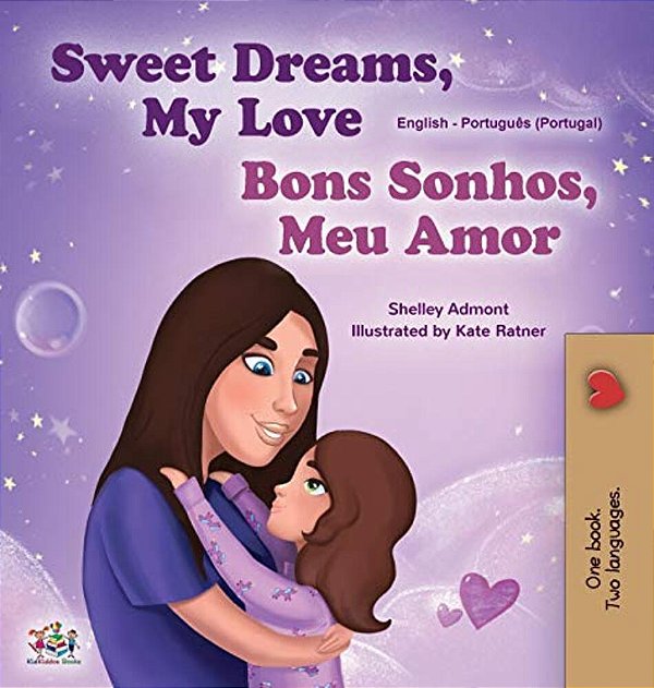 Sweet Dreams, My Love (English Portuguese Bilingual Children's Book - Portugal)-..