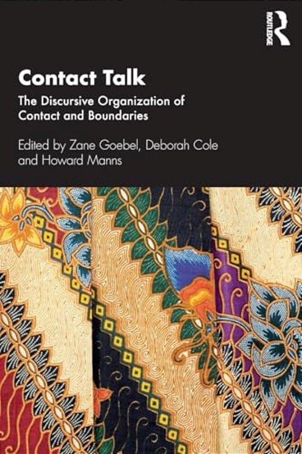 Contact Talk: The Discursive Organization Of Contact And Boundaries-..
