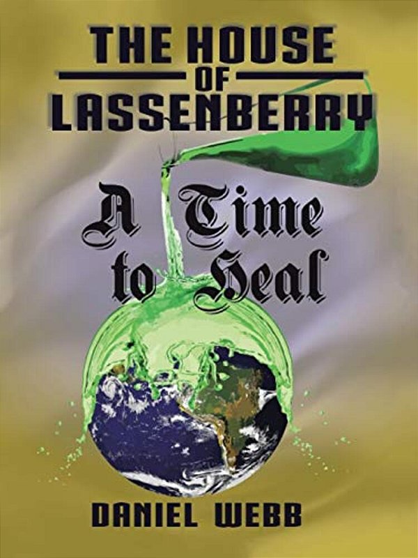 The House Of Lassenberry: A Time To Heal-..