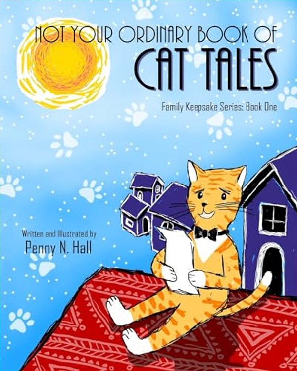 Not Your Ordinary Book Of Cat Tales-..