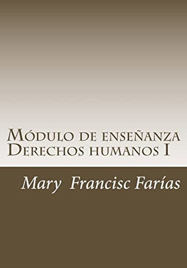 Módulo De Enseñanza I: Derechos Humanos-..