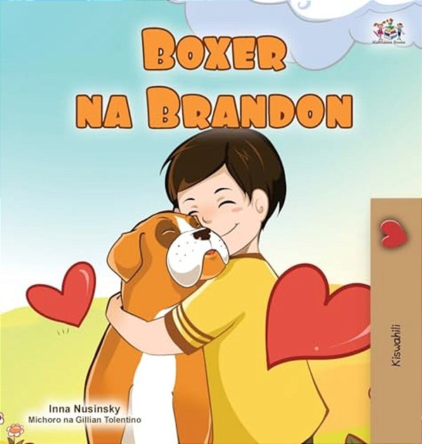 Boxer And Brandon (Swahili Book For Kids)-..