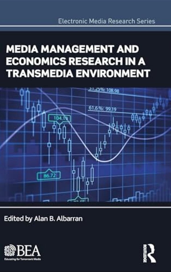 Media Management And Economics Research In A Transmedia Environment-..