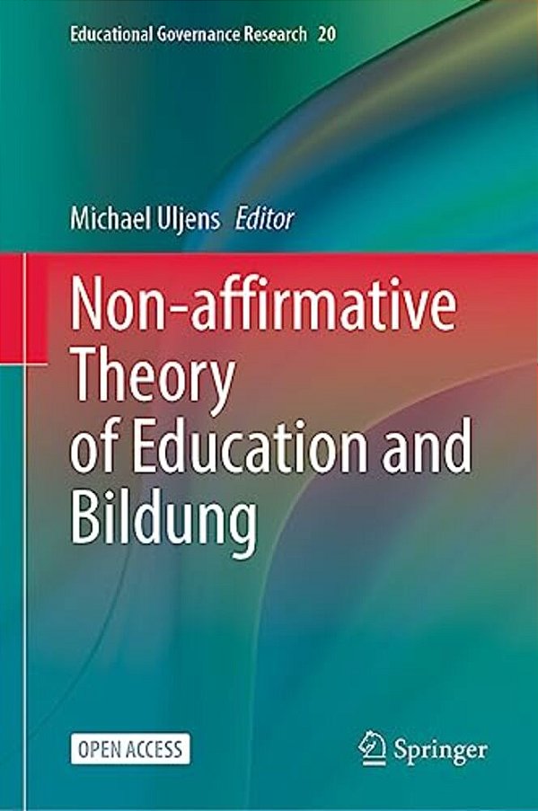 Non-Affirmative Theory Of Education And Bildung-..