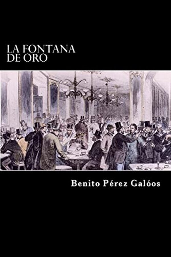 La Fontana De Oro (Spanish Edition)-..