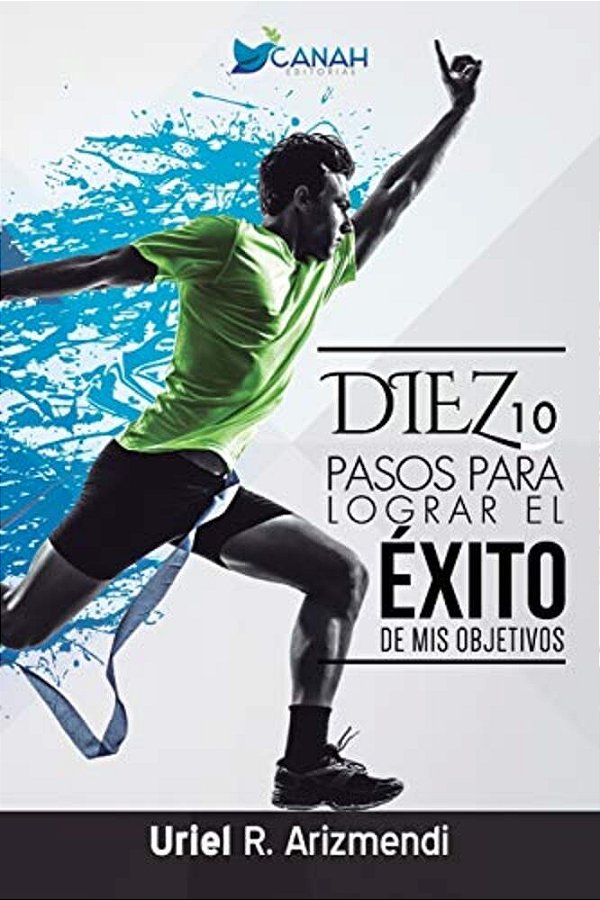 10 Pasos Para Lograr El Éxito De Mis Objetivos-..