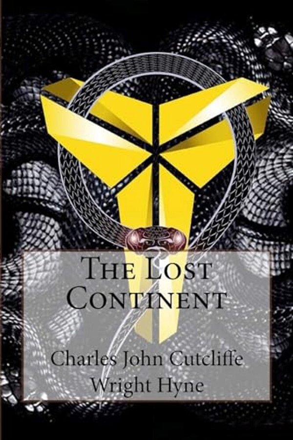 The Lost Continent Charles John Cutcliffe Wright Hyne-..