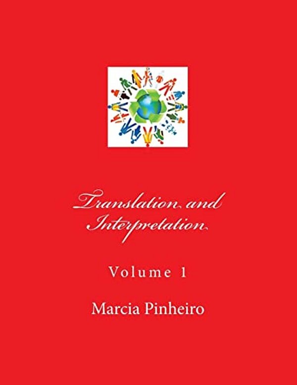 Translation And Interpretation: Volume 1-..
