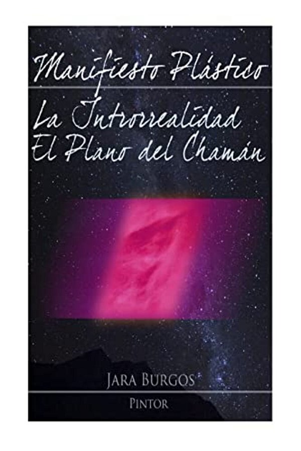 La Introrrealidad: Manifiesto Plástico-..