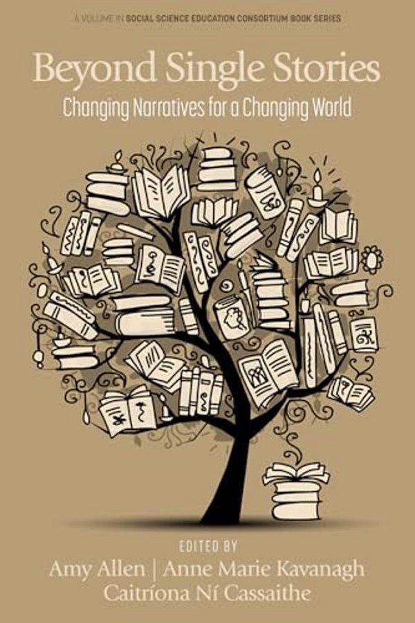 Beyond Single Stories: Changing Narratives For A Changing World-..