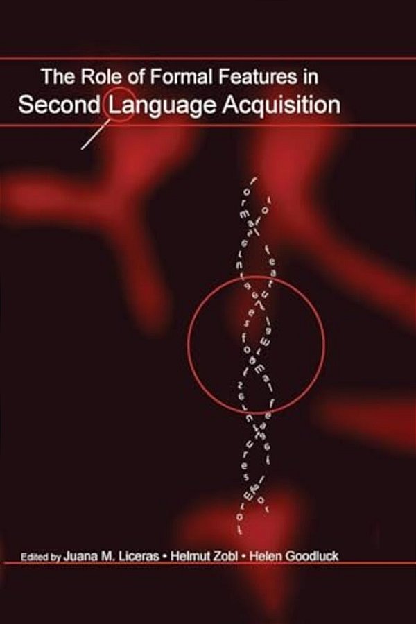 The Role Of Formal Features In Second Language Acquisition-..