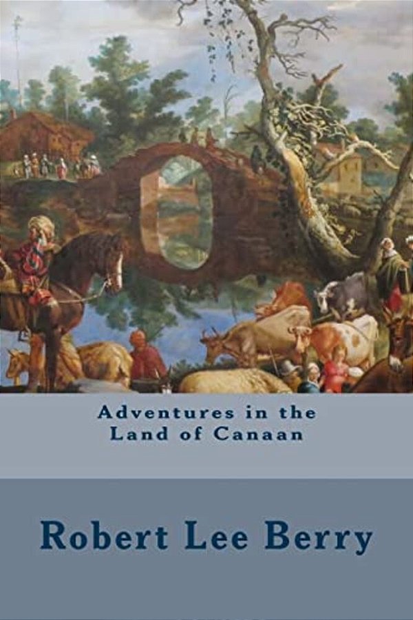 Adventures In The Land Of Canaan-..